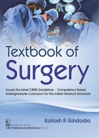 Textbook of Surgery By Kailash R Gindodia for Final Year MBBS || Surgery Textbook for MBBS (CBS Publication)