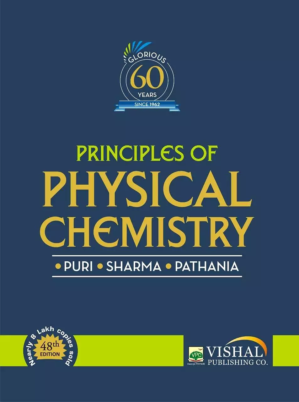 Vishal's Principles of Physical Chemistry by Puri Sharma Pathania Vishal's Principles of Physical Chemistry by Puri Sharma Pathania