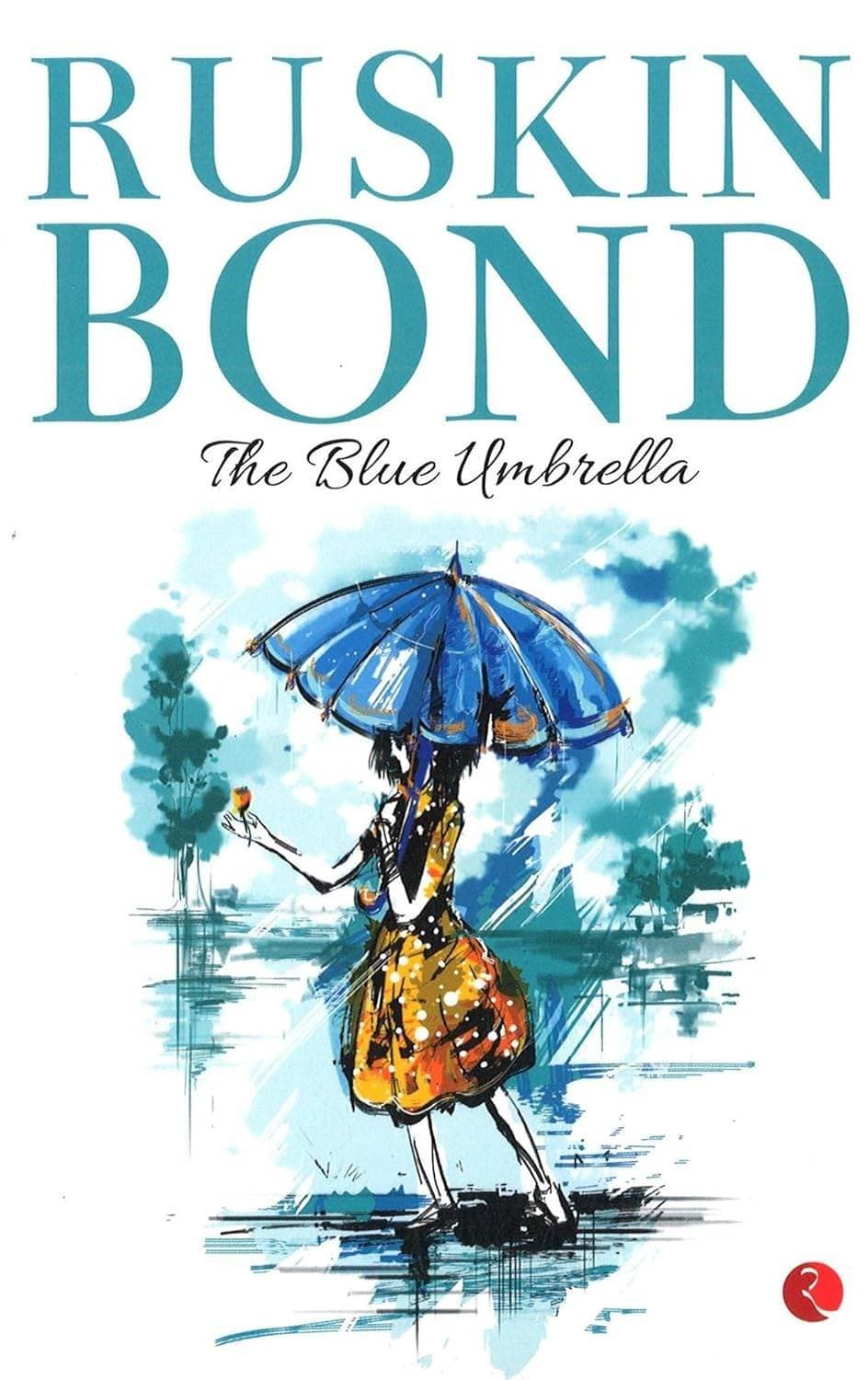 The Blue Umbrella by Ruskin Bond A tale of Innocence and Envy