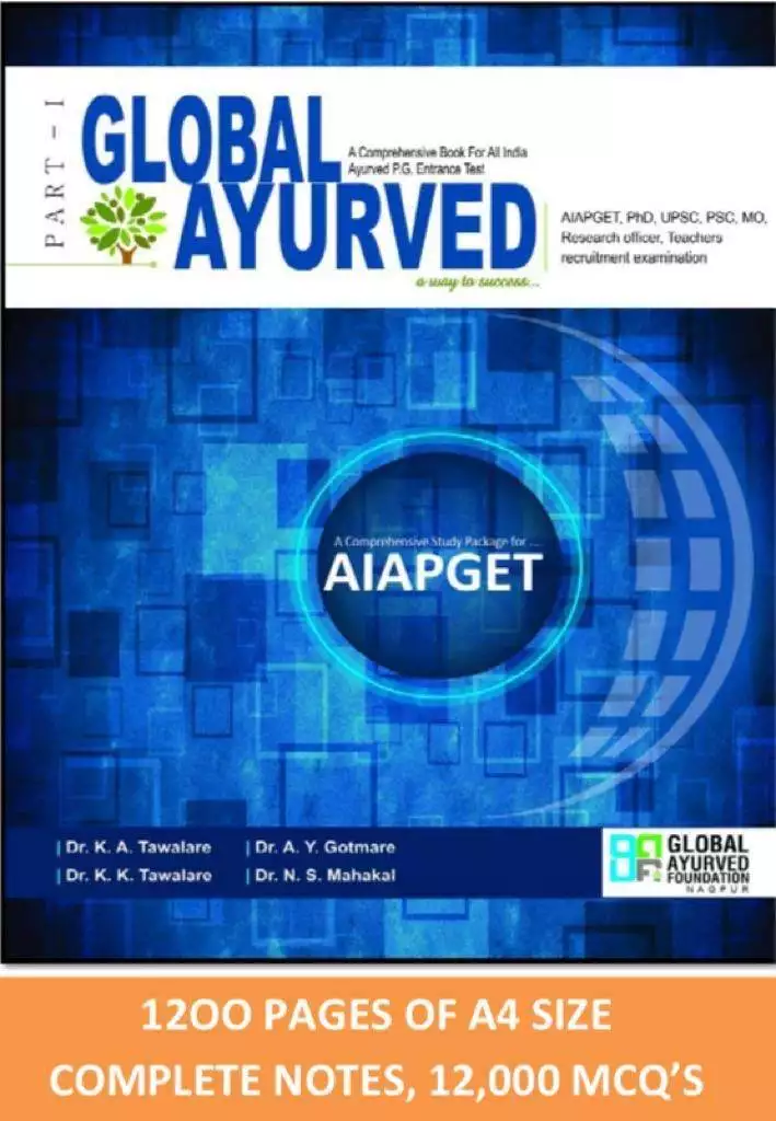 Global Ayurved-A Comprehensive Guide Book for All India Ayurved P.G Entrance Test Global Ayurved – A Comprehensive Guide Book for All India Ayurved P.G. Entrance Test (Part 1)